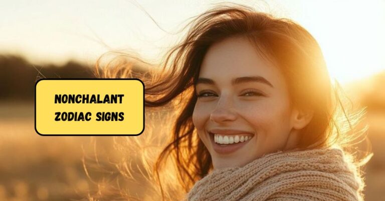 Nonchalant Zodiac Signs