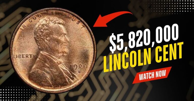 $5,820,000 Lincoln Cent That's Still Out There — And You Might Have It